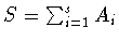$S =\sum_{i=1}^sA_i$