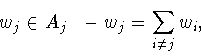 \begin{displaymath}w_j\in A_j \mbox{ � }-w_j =\sum_{i\neq j}w_i,\end{displaymath}