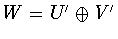 $W = U'\oplus V'$
