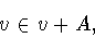 \begin{displaymath}v\in v+A,\end{displaymath}