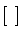 $[\ ]$