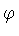 $\varphi $
