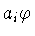 $a_{i}\varphi $