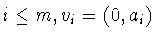 $i\le m,
v_{i}=(0,a_{i})$