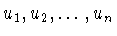 $u_{1},u_{2},\ldots
,u_{n}$