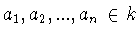 $a_1 ,a_2 ,...,a_n\in k$
