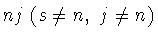 $nj\ (s\neq n,\ j\neq n)$