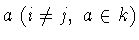 $a\ (i\neq j,\ a\in k)$