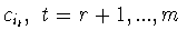 $c_{i_t},\ t = r+1,...,m$