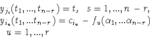 \begin{displaymath}\begin{array}{l}
y_{j_s} (t_1 ,...,t_{n-r}) = t_s \mbox{ ��...
...
...\alpha _{n-r}) \\
\mbox{ ��� }u = 1,...,r
\end{array}
\end{displaymath}