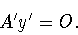 \begin{displaymath}A^{\prime} y^{\prime} =O.
\end{displaymath}