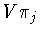 $V\pi_j$