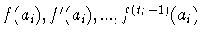 $f(a_i),f^{\prime}(a_i),...,f^{(t_i-1)}(a_i)$