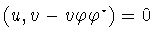 $(u,v-v\varphi \varphi ^{\star})=0$