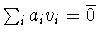 $\sum_ia_iv_i=\overline{0}$