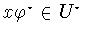 $x\varphi ^{\star}\in U^{\star}$