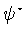$\psi ^{\star}$