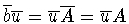 $\overline{b}\overline{u}=\overline{u}\overline{A}=\overline{u}A$