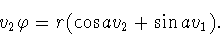 \begin{displaymath}v_2\varphi =r(\cos av_2+\sin av_1).\end{displaymath}