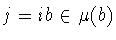 $j=ib\in\mu (b)$