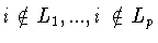 $i\notin L_1,..., i\notin L_p$