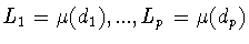 $L_1=\mu (d_1),...,L_p=\mu (d_p)$