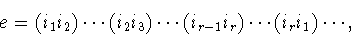 \begin{displaymath}e=(i_1i_2)\cdots (i_2i_3)\cdots (i_{r-1}i_r)\cdots (i_ri_1)\cdots ,\end{displaymath}
