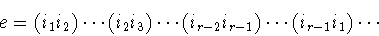 \begin{displaymath}e=(i_1i_2)\cdots (i_2i_3)\cdots (i_{r-2}i_{r-1})\cdots
(i_{r-1}i_1)\cdots \end{displaymath}